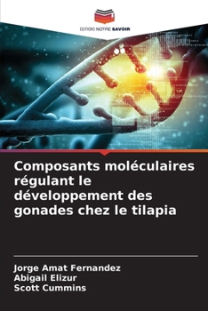 Paperback Composants moléculaires régulant le développement des gonades chez le tilapia [French] Book