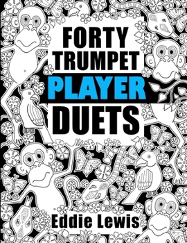 Paperback Forty Trumpet Player Duets Book