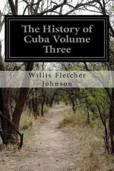 Paperback The History of Cuba Volume Three Book