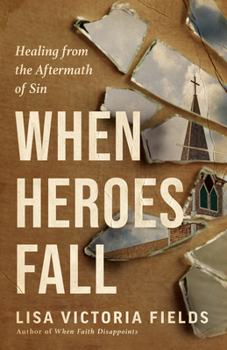 When Heroes Fall: Navigating the Aftermath of Disappointment