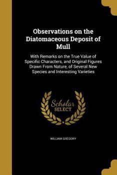 Paperback Observations on the Diatomaceous Deposit of Mull Book