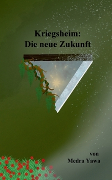 Paperback Kriegsheim: Die neue Zukunft [German] Book