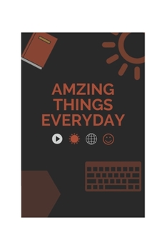 Paperback Amzing things notebook: Amazing things evryday Book