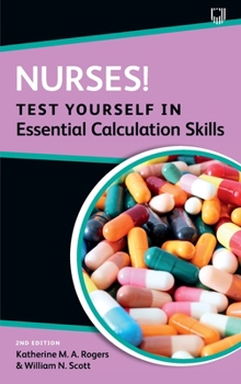 Paperback Nurses! Test Yourself in Essential Calculation Skills Book