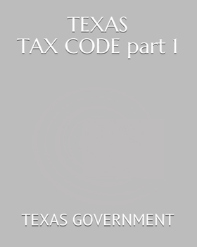 Paperback TEXAS TAX CODE part 1 Book