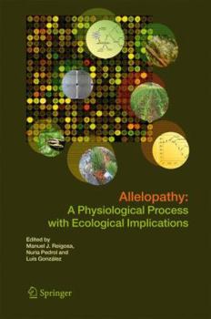 Hardcover Allelopathy: A Physiological Process with Ecological Implications Book