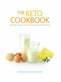 Paperback The Keto Cookbook: Innovative Delicious Meals for Staying on the Ketogenic Diet Book