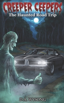 Paperback CREEPER CEEPERS - The Haunted Road Trip - Book Eight Book