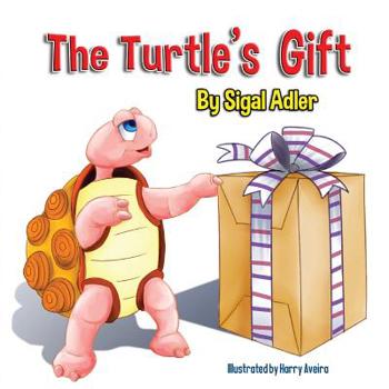Paperback The Turtle's Gift: Children's Book on Patience Book