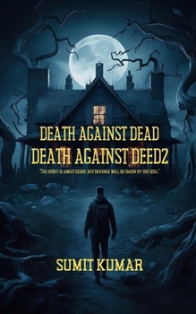 DEATH AGAINST DEED2: DEATH AGAINST DEAD