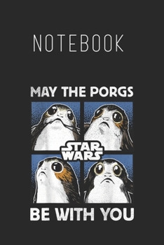 Notebook: Star Wars May The Porgs Be With You Size Blank Pages Lined Journal Notebook with Black Cover Size 6in x 9in  x120 Pages for Kids or Men and Women