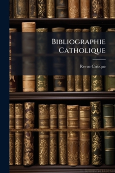 Paperback Bibliographie Catholique [French] Book