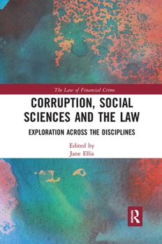 Paperback Corruption, Social Sciences and the Law: Exploration across the disciplines Book