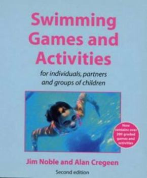 Paperback Swimming Games and Activities for Individuals, Partners and Groups of Children Book