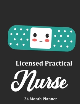 Paperback Licensed Practical Nurse: 2020 - 2021 24 Month Planner For Nurses Book