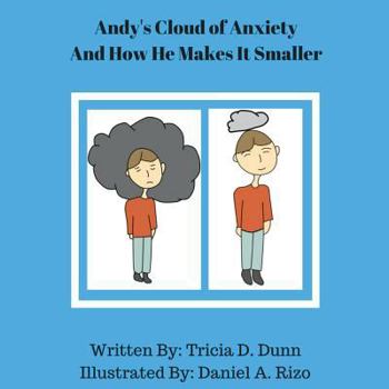 Paperback Andy's Cloud Of Anxiety and How He Makes It Smaller Book