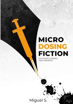 Paperback Microdosing Fiction: 100 micro-stories and prompts Book