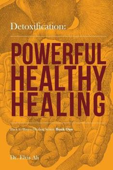 Paperback Detoxification: Powerful, Healthy Healing Book