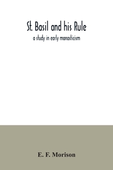 Paperback St. Basil and his rule: a study in early monasticism Book