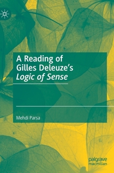 Hardcover A Reading of Gilles Deleuze's Logic of Sense Book