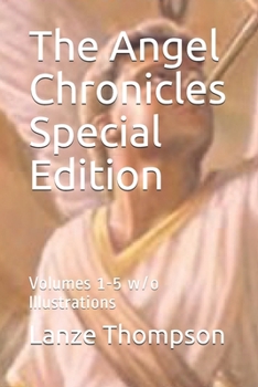 Paperback The Angel Chronicles Special Edition: Volumes 1-5 w/o Illustrations Book