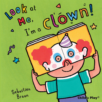 Look at Me, I'm a Clown! - Book  of the Look at Me!