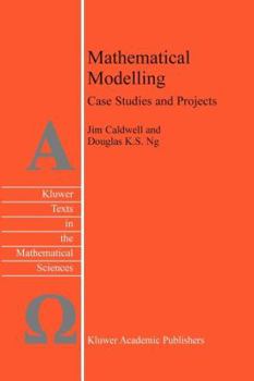 Paperback Mathematical Modelling: Case Studies and Projects Book