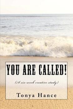 Paperback You Are Called!: A Six Week Creative Study Book