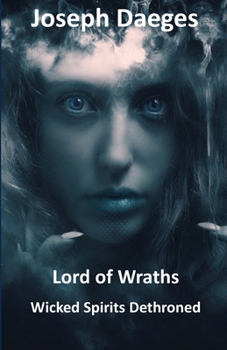 Paperback Lord of Wraths: Wicked Spirits Dethroned Book
