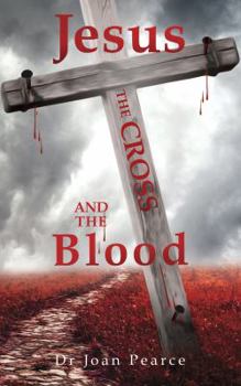 Paperback Jesus, the Cross and the Blood Book
