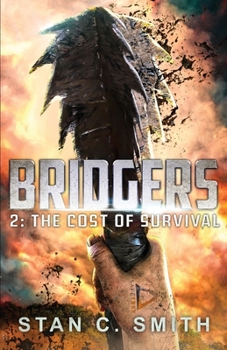 The Cost of Survival - Book #2 of the Bridgers