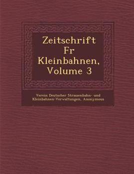 Paperback Zeitschrift F�r Kleinbahnen, Volume 3 [German] Book