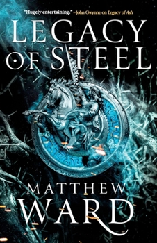 Legacy of Steel - Book #2 of the Legacy Trilogy