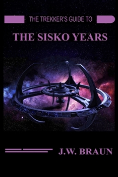 Paperback The Trekker's Guide to the Sisko Years Book