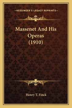 Paperback Massenet and His Operas (1910) Book