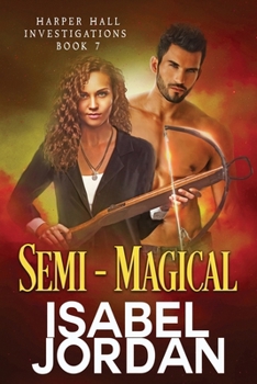 Semi-Magical - Book #7 of the Harper Hall Investigations