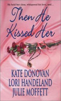 Mass Market Paperback Then He Kissed Her Book