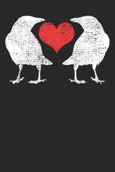 Notebook: Crow Heart Valentines Day 6x9 Dot Grid 120 Pages