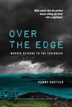 Over the Edge--Murder Returns to the Caribbean (Olivia Benning Mysteries, #2)