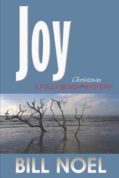 Joy: A Folly Beach Christmas Mystery - Book #15 of the Folly Beach Mystery