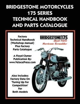 Paperback Bridgestone Motorcycles 175 Series Technical Handbook and Parts Catalogue Book