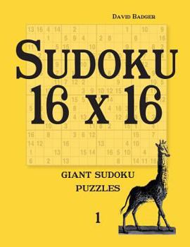 Paperback Sudoku 16 X 16: Giant Sudoku Puzzles 1 Book