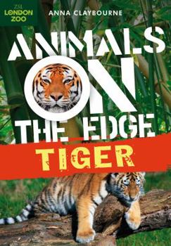 Tiger - Book  of the Animals on the Edge