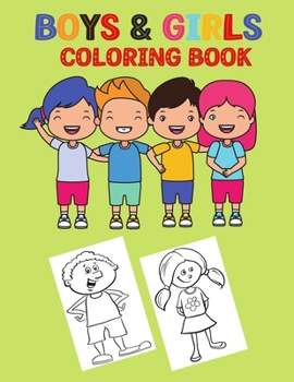 Paperback Boys and Girls Coloring Book: Kids Coloring Books Ages 6-8 Girls and Boys Book