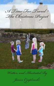 Paperback A Time for Travel: The Christmas Project Book