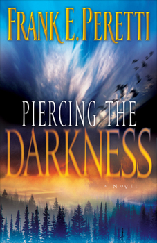 Piercing the Darkness - Book #2 of the Darkness