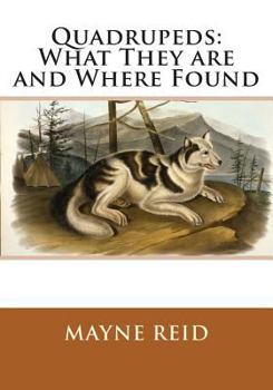 Paperback Quadrupeds: What They are and Where Found Book