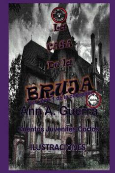 Paperback La Casa de la Bruja: Cuento No: 3 [Spanish] Book