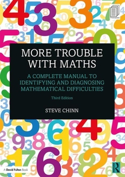 Paperback More Trouble with Maths: A Complete Manual to Identifying and Diagnosing Mathematical Difficulties Book