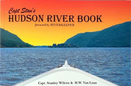 Capt Stan's Hudson River Book with foreword by Riverkeeper